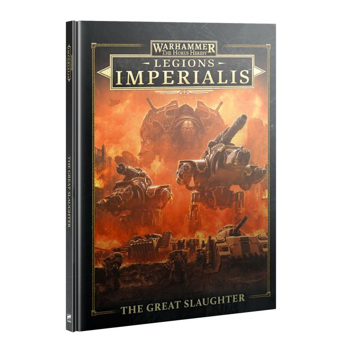 Legion Imperialis: The Horus Heresy  Legions Imperialis The Great Slaughter