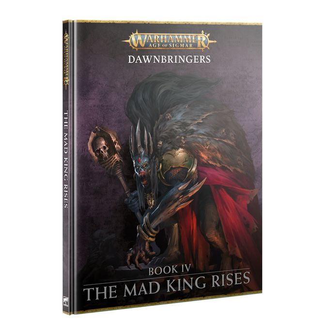 Dawnbringers: Book IV-The Mad King Rises