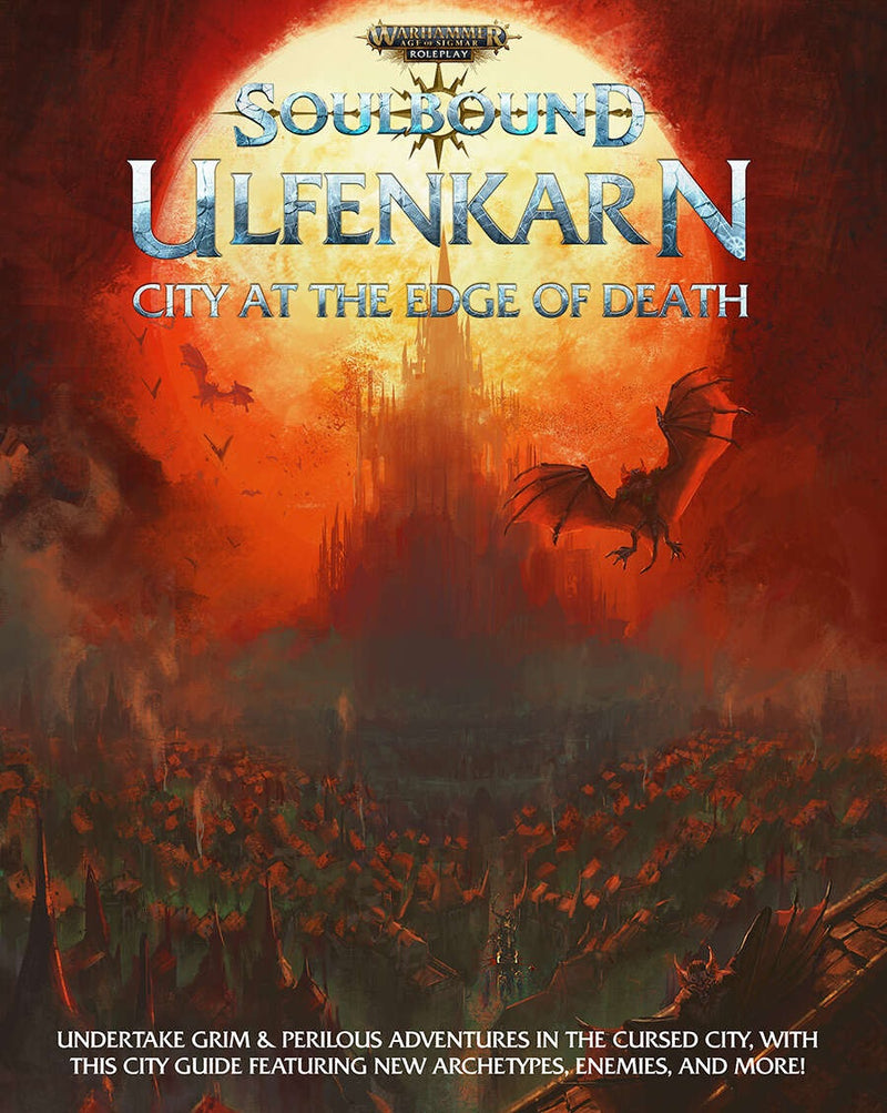 Warhammer Age of Sigmar RPG: Soulbound Ulfenkarn CIty at the Edge of Death