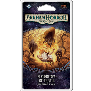 Arkham Horror LCG A Phantom Of Truth